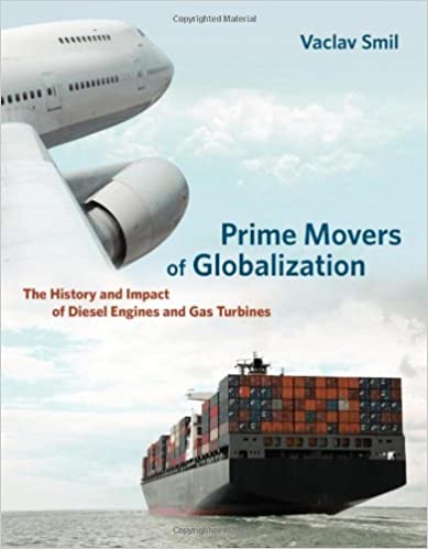 Prime Movers of Globalization: The History of Diesel Engines and Gas Turbines